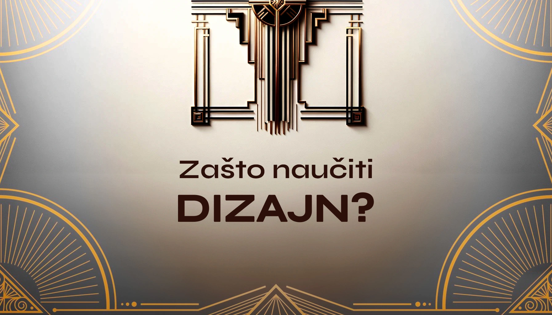 Zašto naučiti dizajn?
