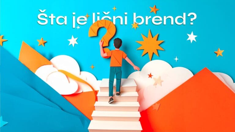 Šta je lični brend i kako ga izgraditi od nule