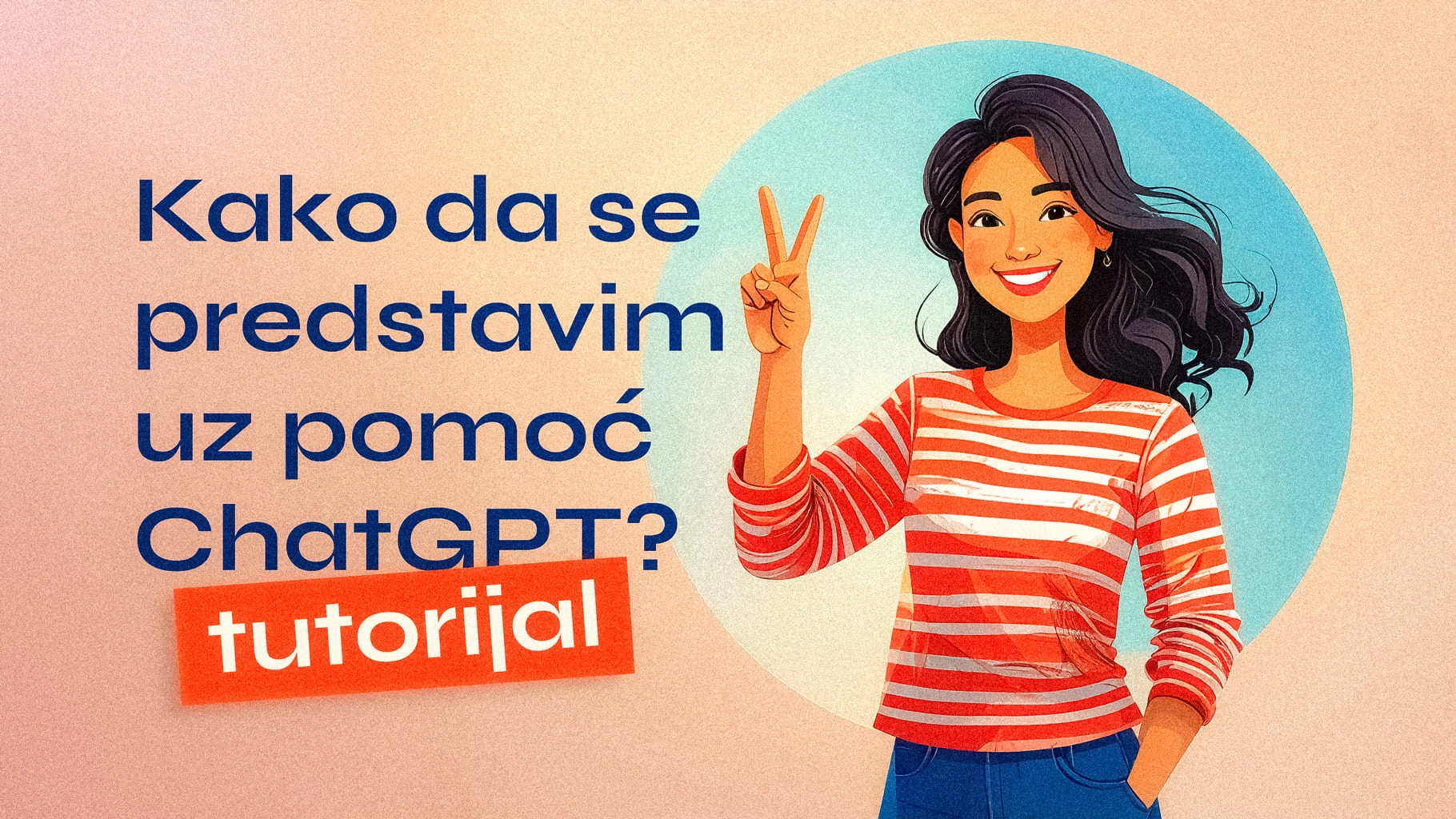 Kako da se predstavim uz pomoć ChatGPT-Tutorijal