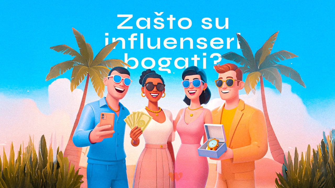 Ovo je pravi razlog zašto su influenseri bogati